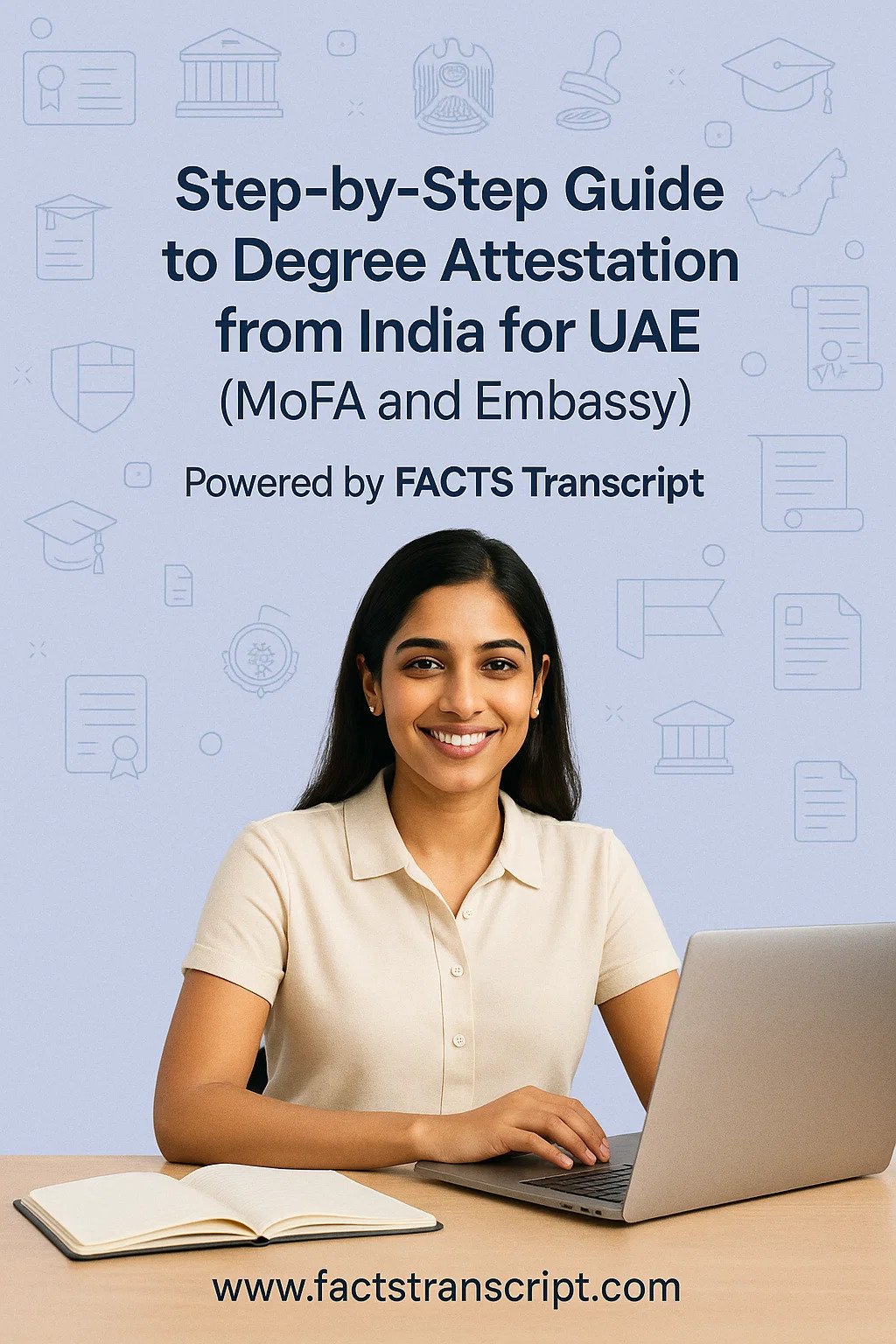 Step-by-Step Guide to Degree Attestation from India for UAE (MoFA and Embassy)